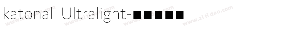 katonall Ultralight字体转换